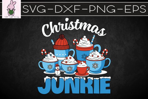 Christmas Junkie Coffee Cold Snow SVG: Crafts & Graphics