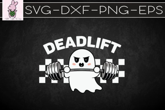 Dead Lift Funny Halloween Ghost SVG: Crafts & Graphics
