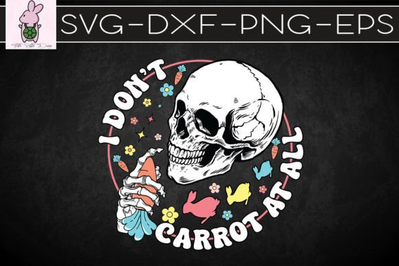 I Don't Carrot All SVG: Playful Graphics for Crafts & Digital Sellers