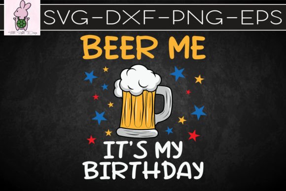 It’s My Birthday Funny Drinking Beer SVG – Graphics for Crafts