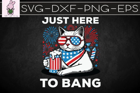 Just Here to Bang USA Flag Beer SVG: Graphics for Crafts
