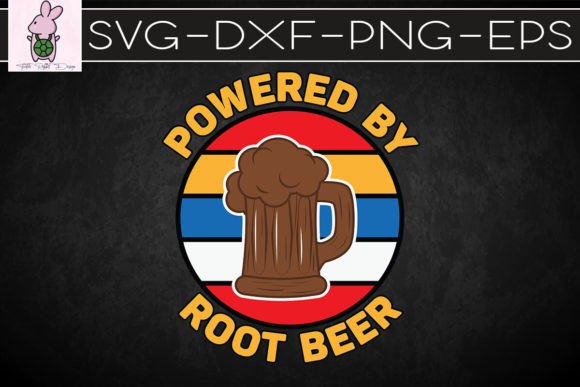 Powered by Root Beer SVG: Graphics for Crafts & Creative Publishing