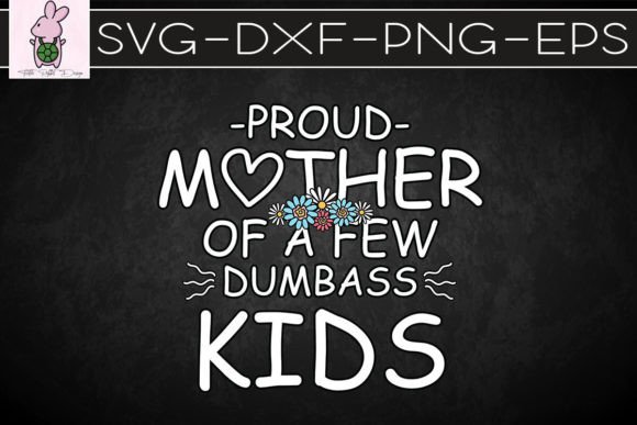 Proud Mother of Kids Funny SVG: Crafts & Graphics Review