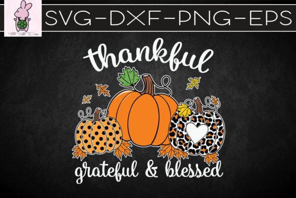 Thankful Grateful Blessed Autumn SVG for Crafts & Graphics