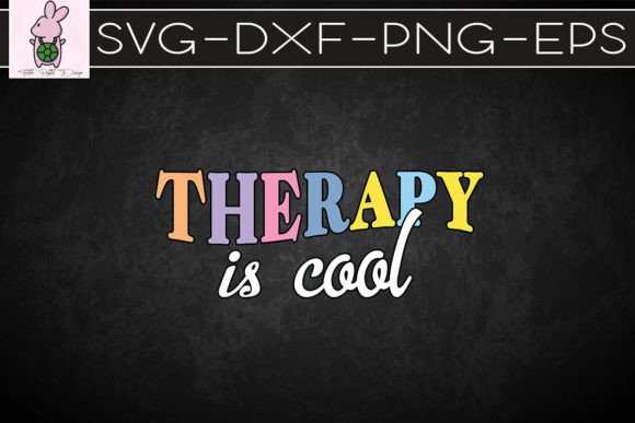 Therapy Is Cool Self Care Mental SVG: Crafts & Graphics